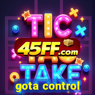 gota control